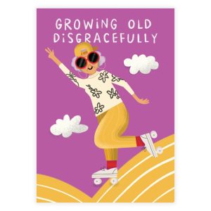 Voščilnica “Growing Old Disgracefully"